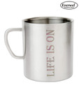 Everwel Life Is On Quoted Stainless Steel Coffee Mug
