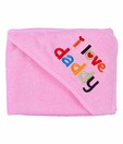 Advance Baby I Love Daddy Towel - Pink