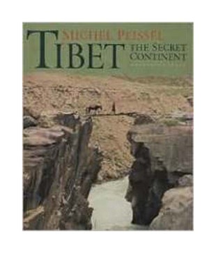 Tibet The Secret Continent