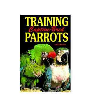 Training Captive Bred Parrots